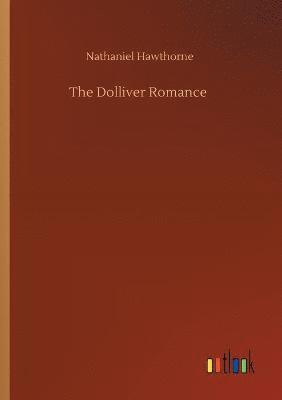 bokomslag The Dolliver Romance
