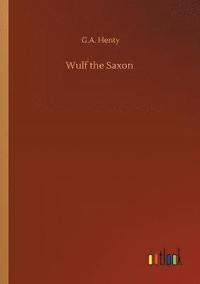 bokomslag Wulf the Saxon