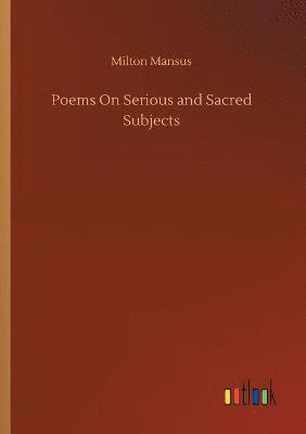 bokomslag Poems On Serious and Sacred Subjects