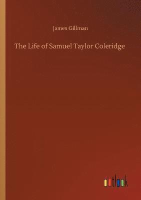 bokomslag The Life of Samuel Taylor Coleridge