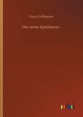 Franz Grillparzer - arme Spielmann, Häftad