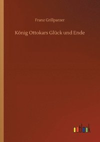 bokomslag Koenig Ottokars Gluck und Ende