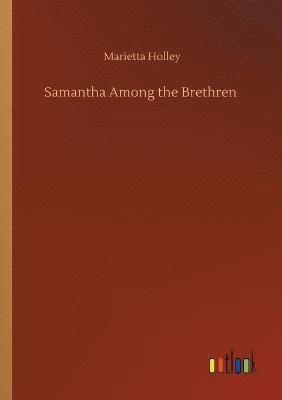 Samantha Among the Brethren 1