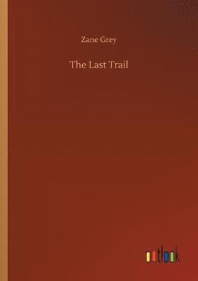 The Last Trail 1