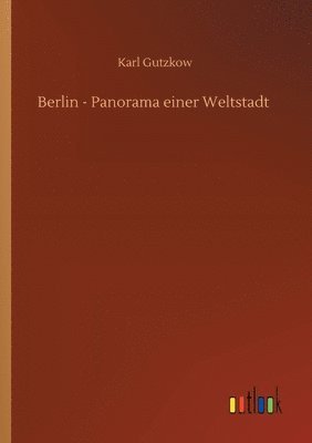 bokomslag Berlin - Panorama einer Weltstadt