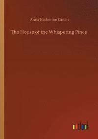bokomslag The House of the Whispering Pines