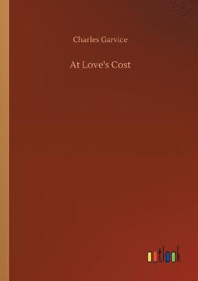 bokomslag At Love's Cost