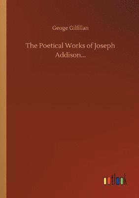 bokomslag Poetical Works of Joseph Addison...