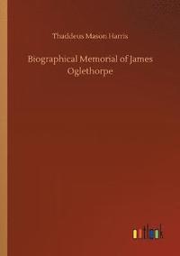 bokomslag Biographical Memorial of James Oglethorpe