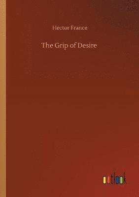 Grip of Desire