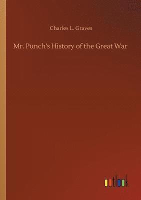 bokomslag Mr. Punch's History of the Great War