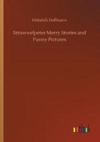 bokomslag Struwwelpeter Merry Stories and Funny Pictures
