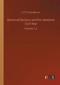 bokomslag Stonewall Jackson and the American Civil War