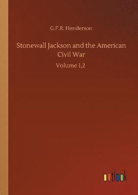 bokomslag Stonewall Jackson and the American Civil War