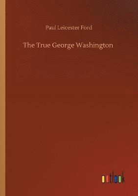 bokomslag True George Washington