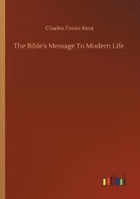 bokomslag The Bible's Message To Modern Life