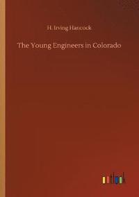 bokomslag The Young Engineers in Colorado