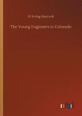 bokomslag The Young Engineers in Colorado