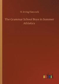 bokomslag The Grammar School Boys in Summer Athletics