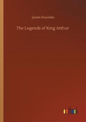 Legends of King Arthur