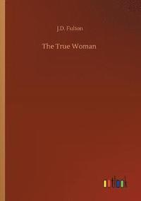 bokomslag The True Woman