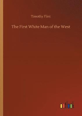 First White Man of the West