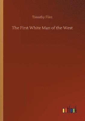 The First White Man of the West 1