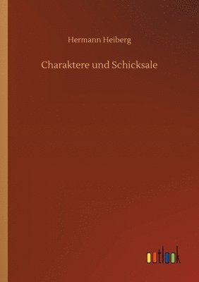 bokomslag Charaktere und Schicksale