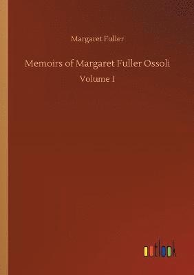 bokomslag Memoirs of Margaret Fuller Ossoli