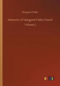 bokomslag Memoirs of Margaret Fuller Ossoli