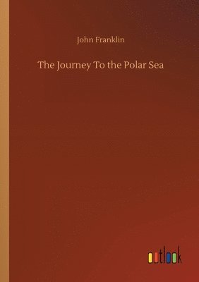 The Journey To the Polar Sea 1