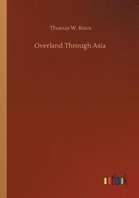 bokomslag Overland Through Asia