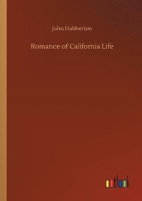 bokomslag Romance of California Life