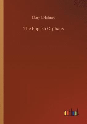 Mary Holmes, Mary J. Holmes - English Orphans, Häftad