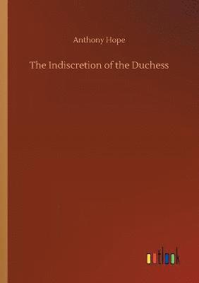 Indiscretion of the Duchess