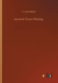 bokomslag Ancient Town-Planing