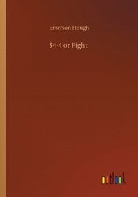 bokomslag 54-4 or Fight