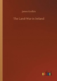 bokomslag The Land-War in Ireland