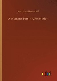 bokomslag A Woman's Part in A Revolution