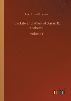 bokomslag Life and Work of Susan B. Anthony