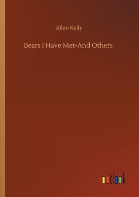 Bears I Have Met-And Others 1