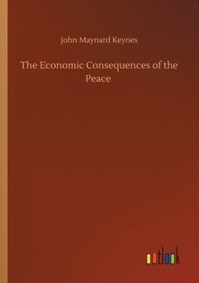 The Economic Consequences of the Peace 1