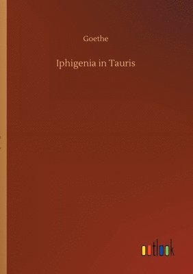 Goethe - Iphigenia in Tauris, Häftad