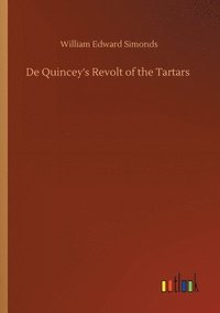 bokomslag De Quincey's Revolt of the Tartars