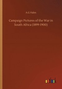 bokomslag Campaign Pictures of the War in South Africa (1899-1900)