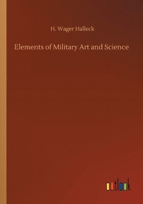 Elements of Military Art and Science 1