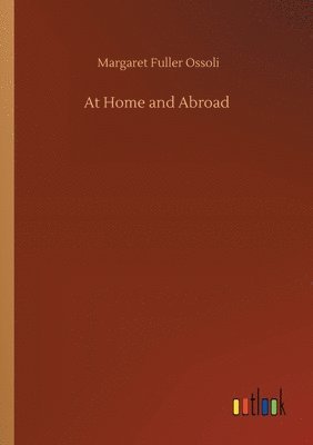 bokomslag At Home and Abroad