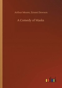 bokomslag A Comedy of Masks