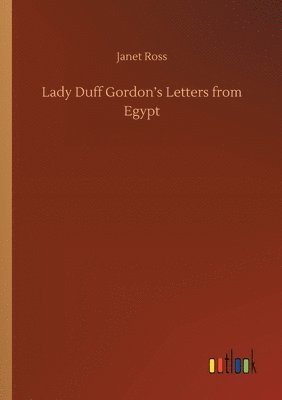 bokomslag Lady Duff Gordon's Letters from Egypt
