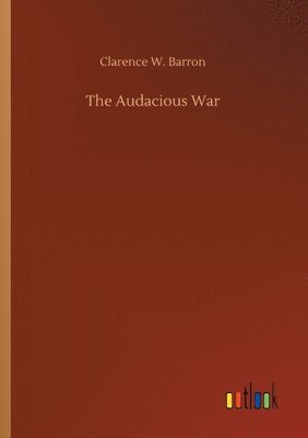 bokomslag The Audacious War